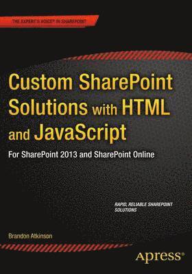 Custom SharePoint Solutions with HTML and JavaScript 1