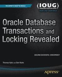 bokomslag Oracle Database Transactions and Locking Revealed