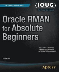 bokomslag Oracle RMAN for Absolute Beginners