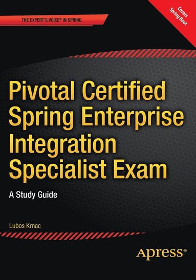 bokomslag Pivotal Certified Spring Enterprise Integration Specialist Exam