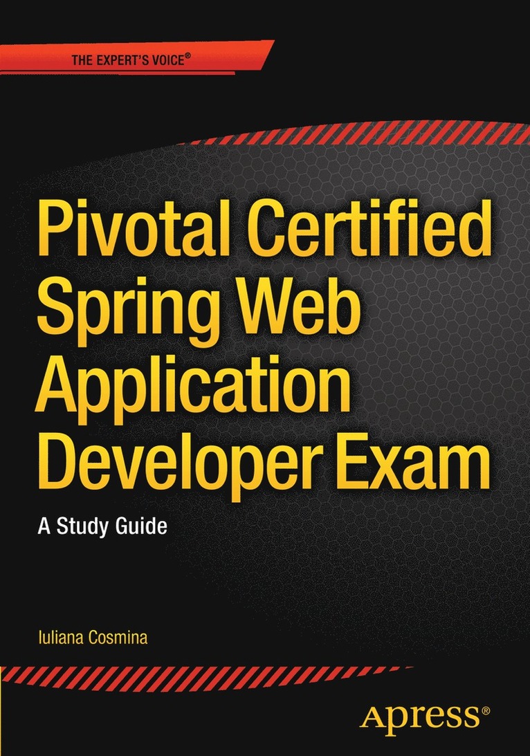 Iuliana Cosmina - Pivotal Certified Spring Web Application Developer Exam, Häftad