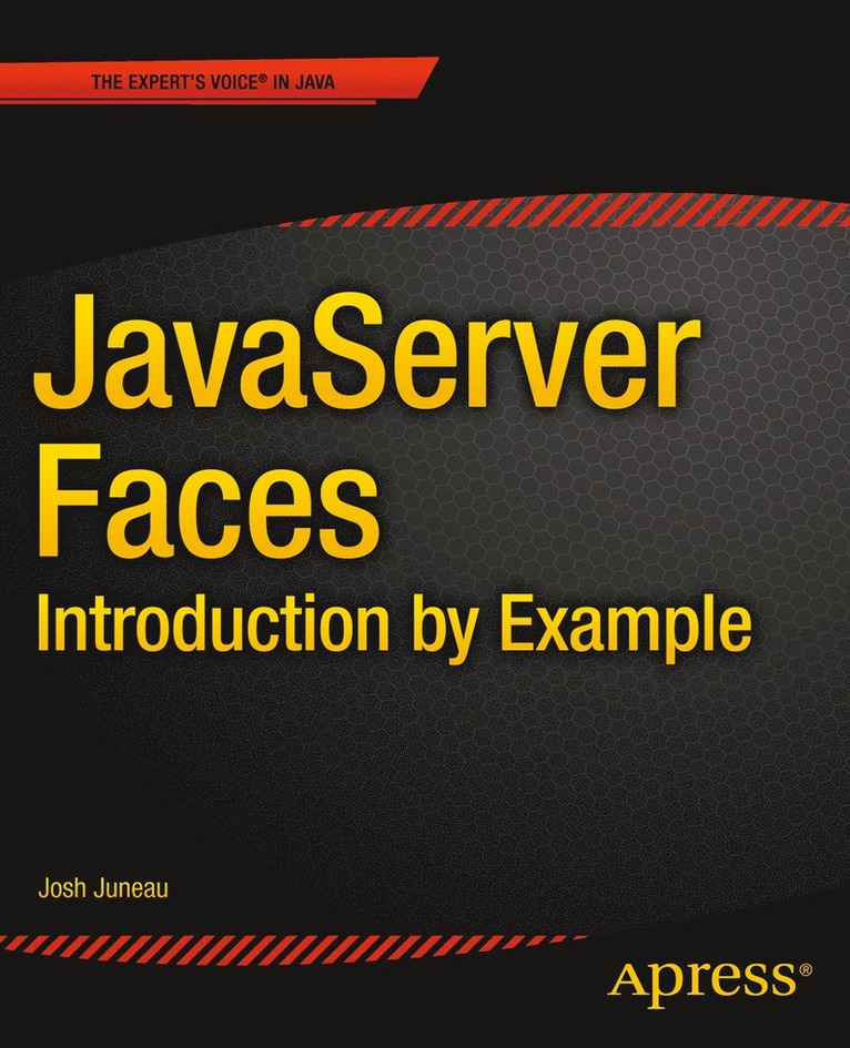 Josh Juneau - JavaServer Faces: Introduction by Example, Häftad