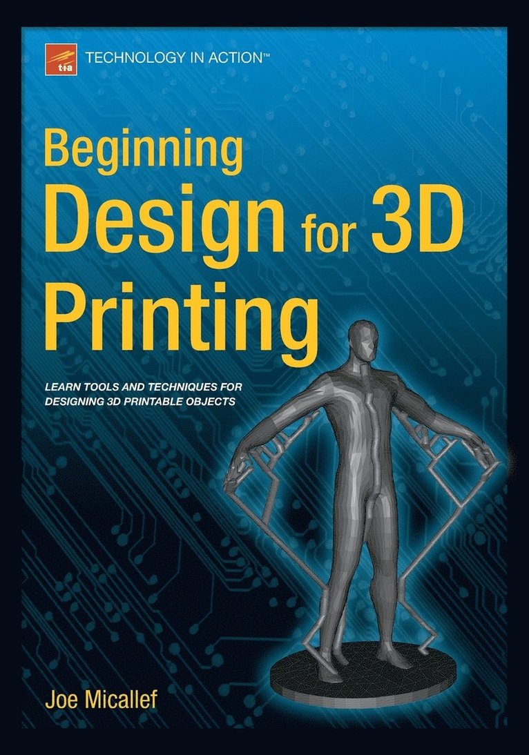 Beginning Design for 3D Printing 1