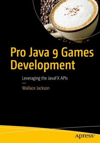 Wallace Jackson - Pro Java 9 Games Development, Häftad