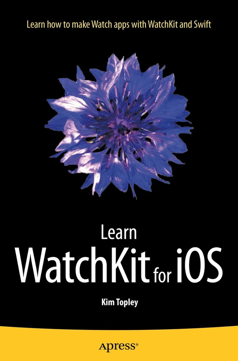Kim Topley - Learn WatchKit for iOS, Häftad