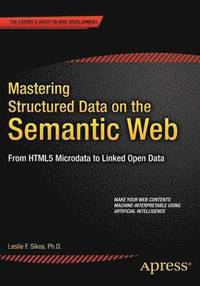 bokomslag Mastering Structured Data on the Semantic Web