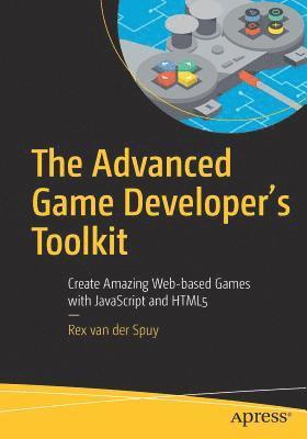 bokomslag The Advanced Game Developer's Toolkit