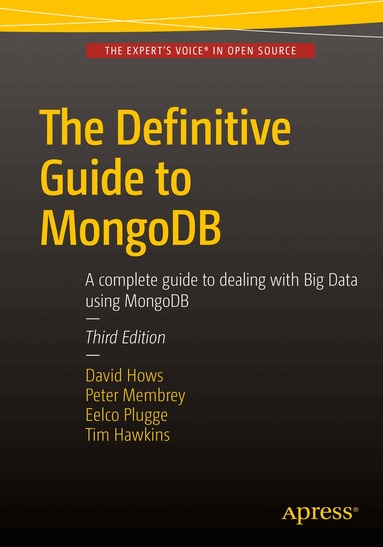 Eelco Plugge, David Hows, Peter Membrey, Tim Hawkins - Definitive Guide to MongoDB, Häftad