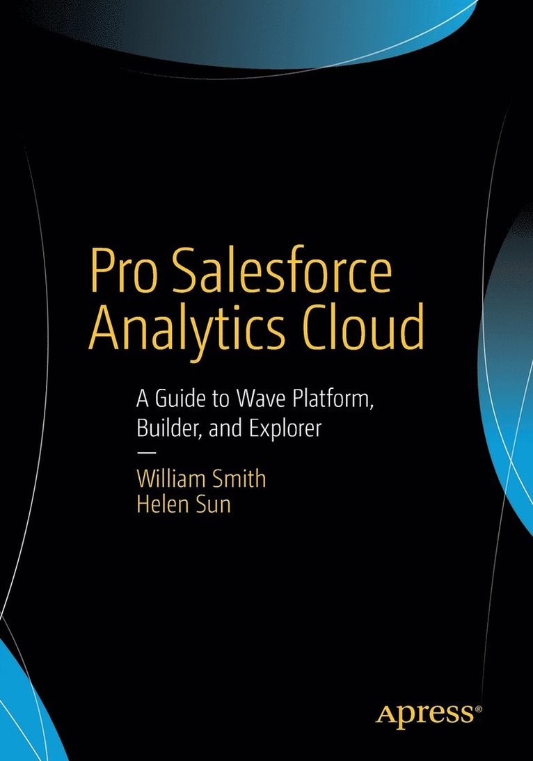 Pro Salesforce Analytics Cloud 1