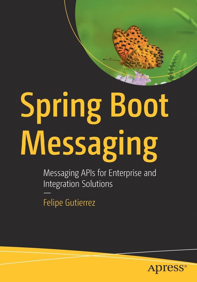 Felipe Gutierrez - Spring Boot Messaging, Häftad