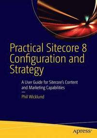 bokomslag Practical Sitecore 8 Configuration and Strategy