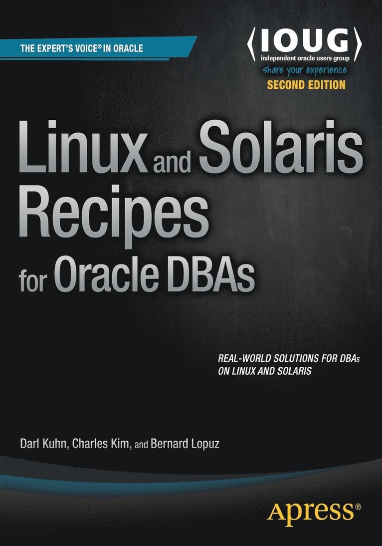 Linux and Solaris Recipes for Oracle DBAs 1