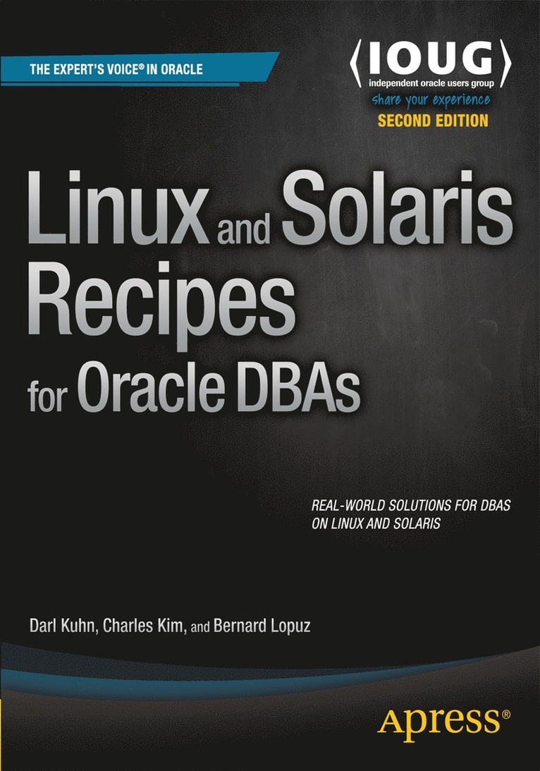 Linux and Solaris Recipes for Oracle DBAs 1