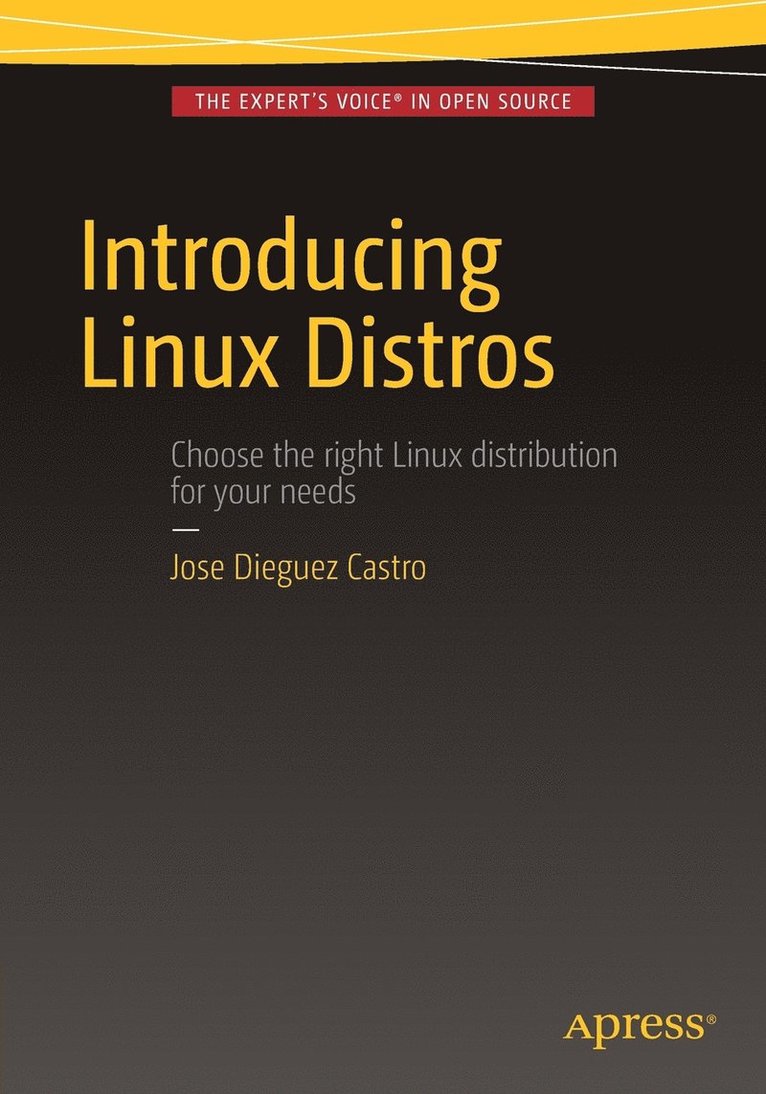 Jose Dieguez Castro - Introducing Linux Distros, Häftad