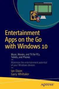 bokomslag Entertainment Apps on the Go with Windows 10