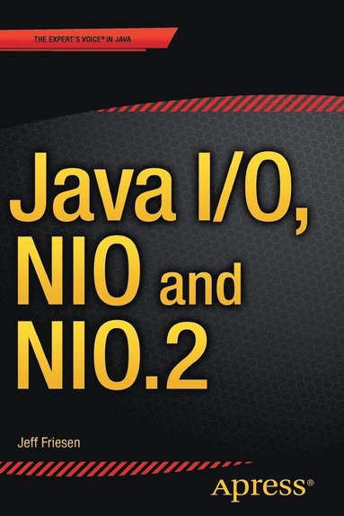 bokomslag Java I/O, NIO and NIO.2