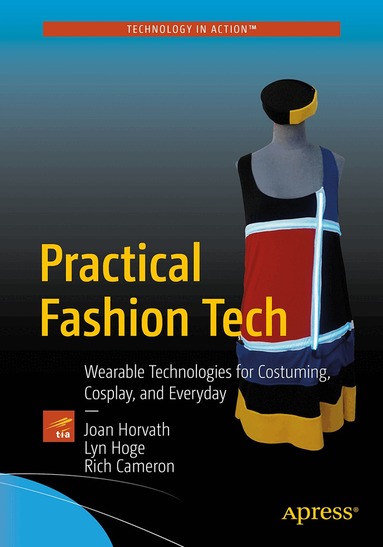 Joan Horvath, Lyn Hoge, Rich Cameron - Practical Fashion Tech, Häftad