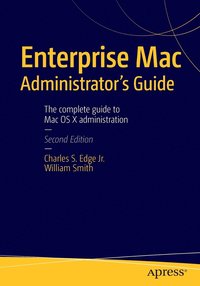 bokomslag Enterprise Mac Administrators Guide