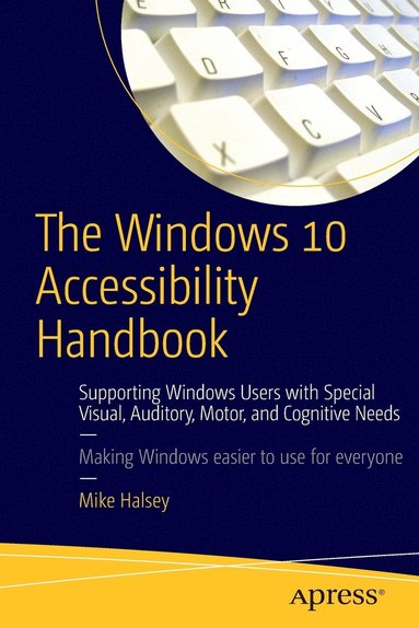 bokomslag The Windows 10 Accessibility Handbook