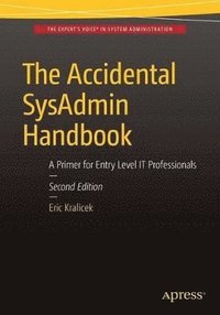 bokomslag The Accidental SysAdmin Handbook