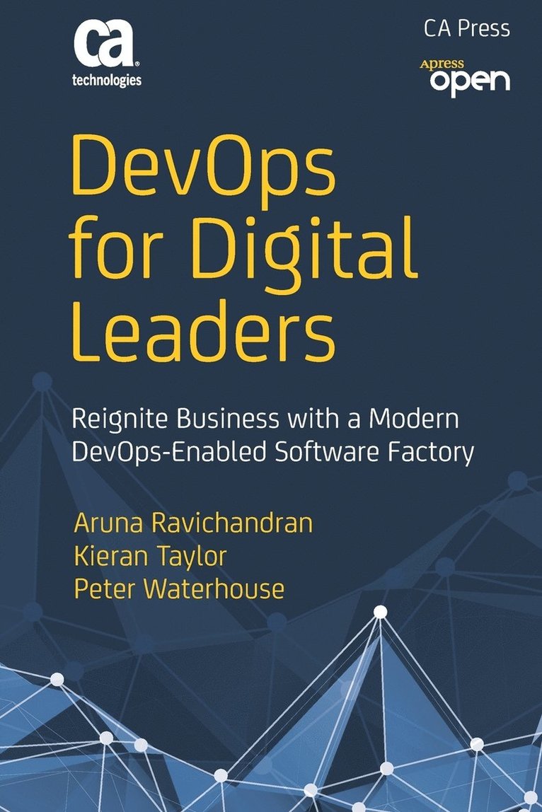 Aruna Ravichandran, Kieran Taylor, Peter Waterhouse - DevOps for Digital Leaders, Häftad