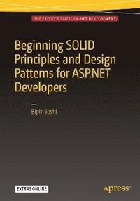 bokomslag Beginning SOLID Principles and Design Patterns for ASP.NET  Developers