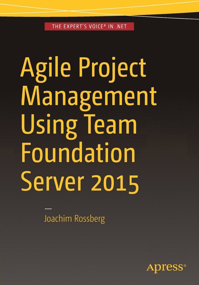 Agile Project Management using Team Foundation Server 2015 1