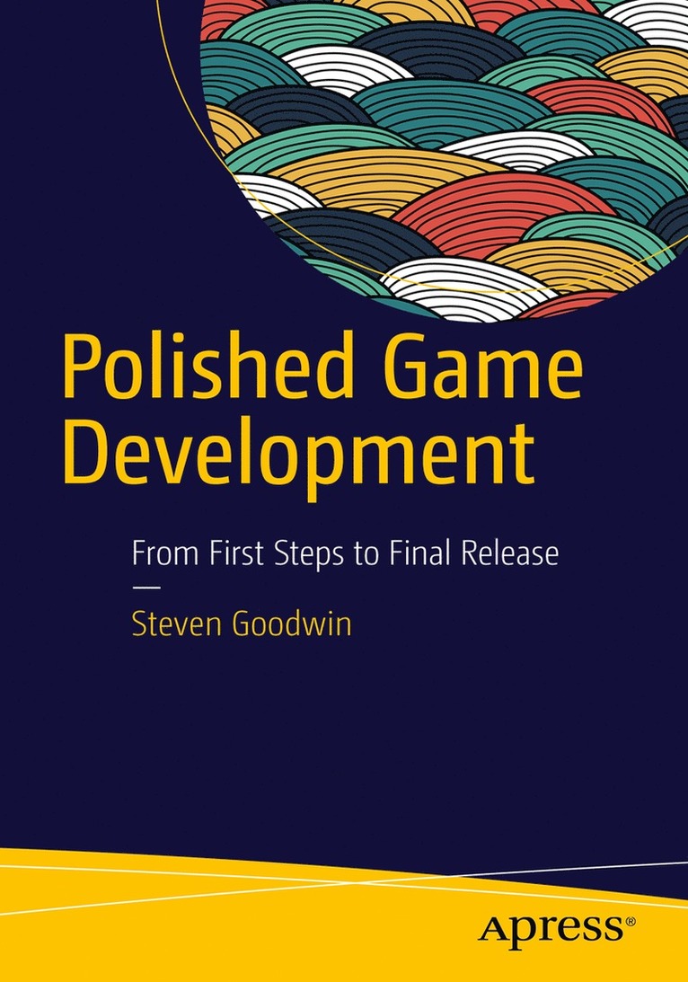 Steven Goodwin - Polished Game Development, Häftad