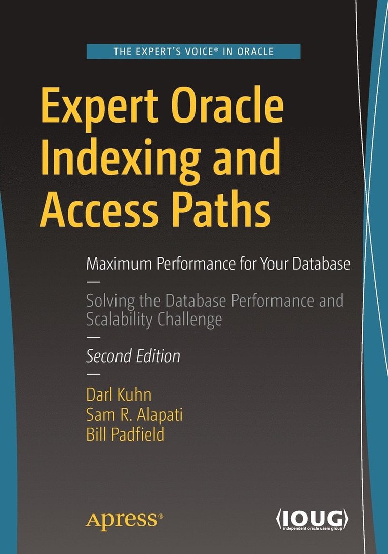 Expert Oracle Indexing and Access Paths 1