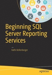 bokomslag Beginning SQL Server Reporting Services