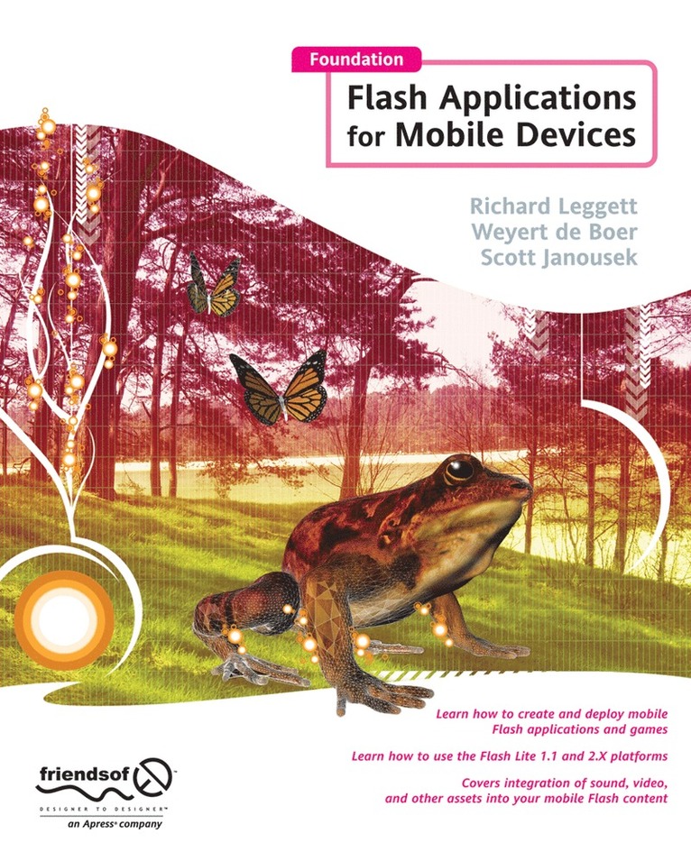 Richard Leggett, Weyert De Boer, Scott Janousek - Foundation Flash Applications for Mobile Devices, Häftad