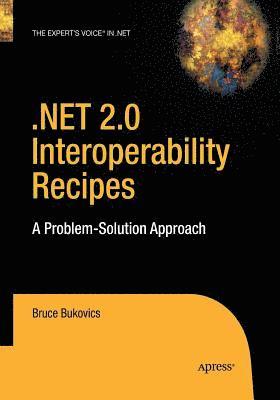 .NET 2.0 Interoperability Recipes 1