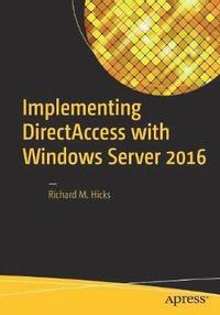 bokomslag Implementing DirectAccess with Windows Server 2016