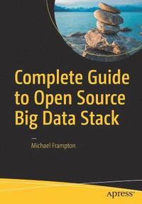 bokomslag Complete Guide to Open Source Big Data Stack