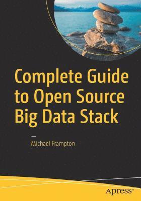 bokomslag Complete Guide to Open Source Big Data Stack