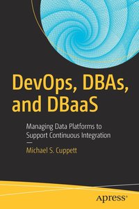 bokomslag DevOps, DBAs, and DBaaS