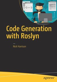 bokomslag Code Generation with Roslyn
