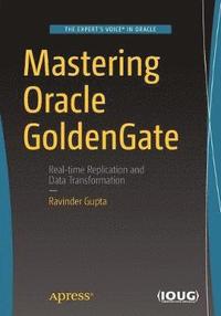 bokomslag Mastering Oracle GoldenGate