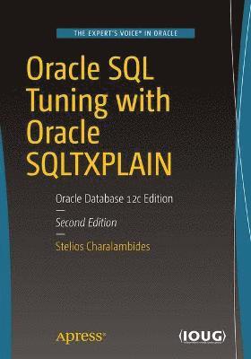 bokomslag Oracle SQL Tuning with Oracle SQLTXPLAIN