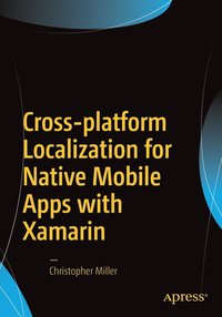 bokomslag Cross-platform Localization for Native Mobile Apps with Xamarin