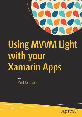 Using MVVM Light with your Xamarin Apps 1