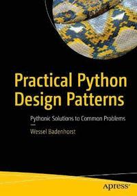 bokomslag Practical Python Design Patterns