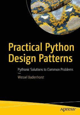 Practical Python Design Patterns 1