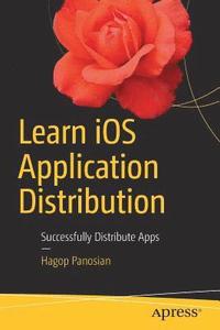 bokomslag Learn iOS Application Distribution