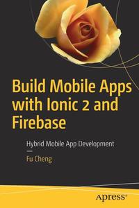 bokomslag Build Mobile Apps with Ionic 2 and Firebase