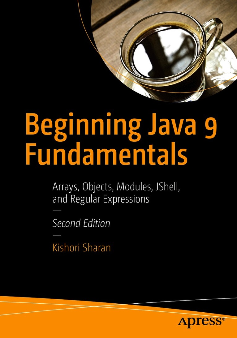 Beginning Java 9 Fundamentals