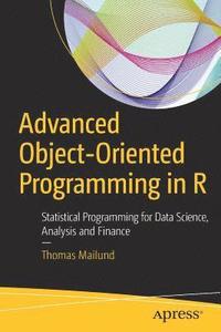 bokomslag Advanced Object-Oriented Programming in R