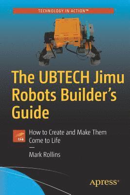 The UBTECH Jimu Robots Builders Guide 1