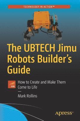 UBTECH Jimu Robots Builder’s Guide