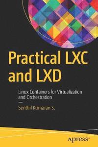 bokomslag Practical LXC and LXD